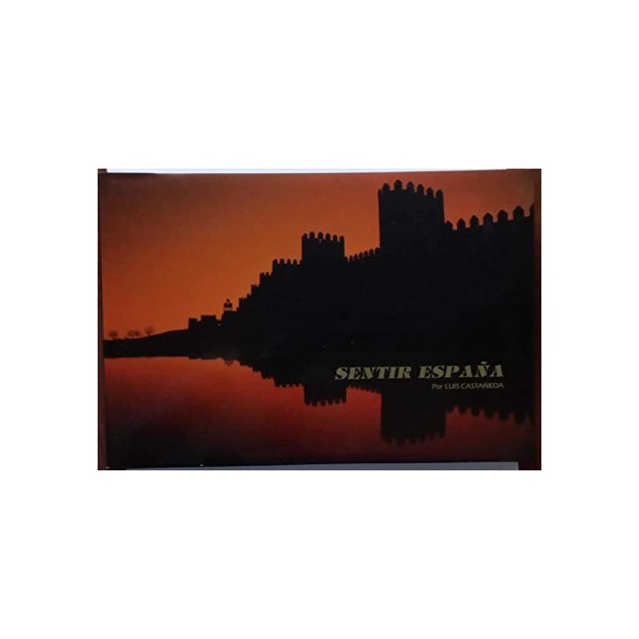SENTIR ESPAÑA - Castañeda, Luis